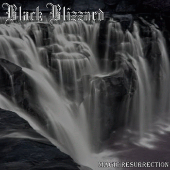 Black Blizzard (GER) : Magic Ressurection